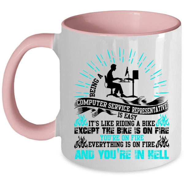 Cool Job Coffee Mug, Being A Computer Service Representative Accent Mug