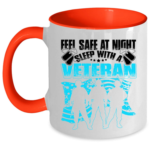 Cool Veteran's Wife Coffee Mug, Feel Safe At Night Sleep With A Veteran Accent Mug