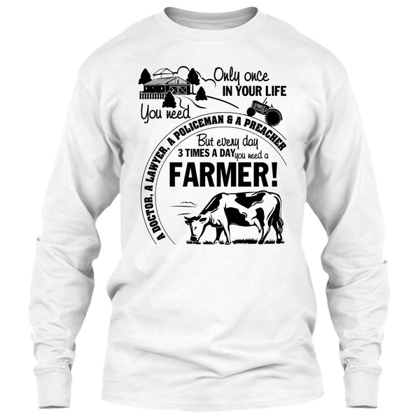 You Need A Farmer T Shirt, Gift For Farmer T Shirt