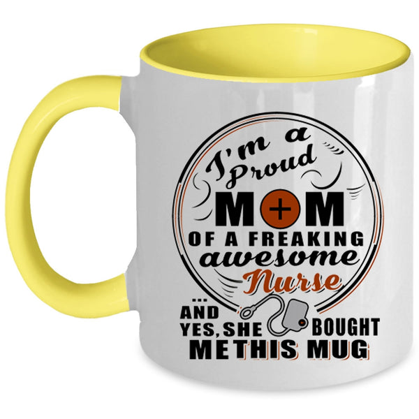 Cute Nurse's Mom Coffee Mug, I'm A Proud Mom Of An Awesome Nurse Accent Mug