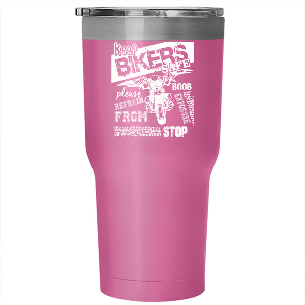 Keep Bikers Safe Tumbler 30 oz Stainless Steel, Cool Gift For Bikers Travel Mug