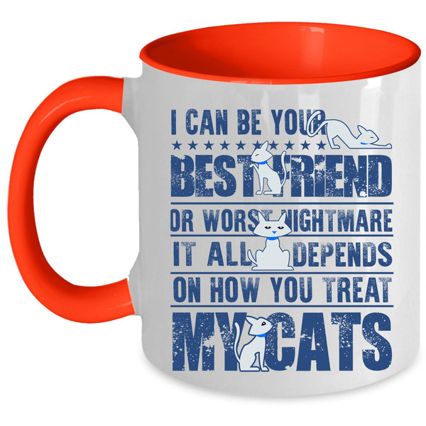 My Cats Coffee Mug, I Can Be Your Bestfriend Accent Mug