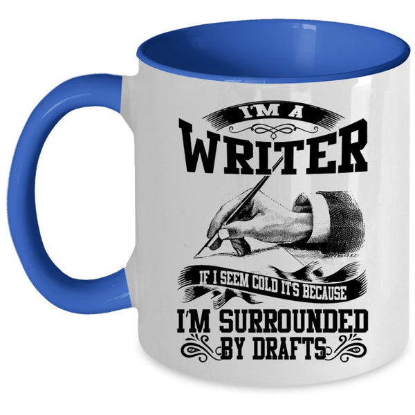 Best Gift For Writer Coffee Mug, I'm A Writer Accent Mug