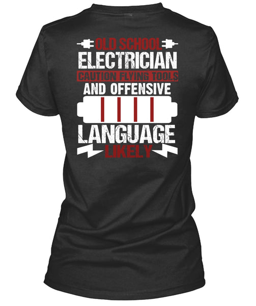 Old School Electrician T Shirt, Being An Electrician T Shirt