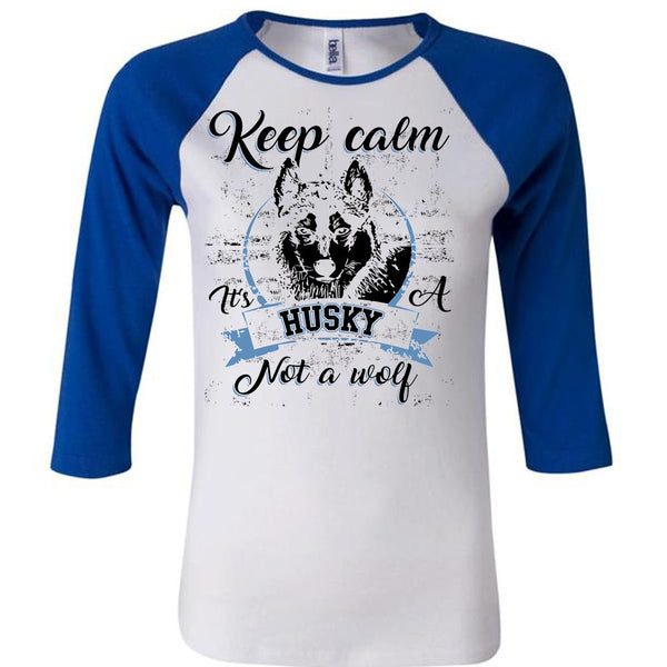 Keep Calm It's A Husky Not A Wolf T Shirt, I Love Dog T Shirt, Awesome T-Shirts