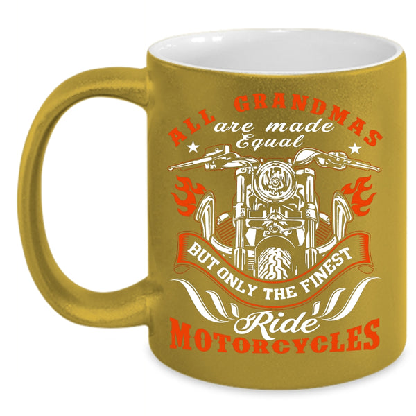 Only The Finest Grandmas Ride Motorcycles Coffee Mug, Cool Coffee Cup