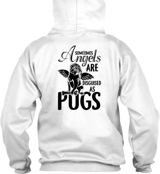 Sometimes Angels Are Disguised As Pugs T Shirt, I Love Dog T Shirt