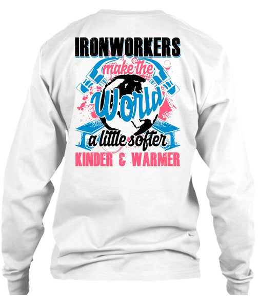 Ironworkers Make The World T Shirt, I Love Ironworker T Shirt
