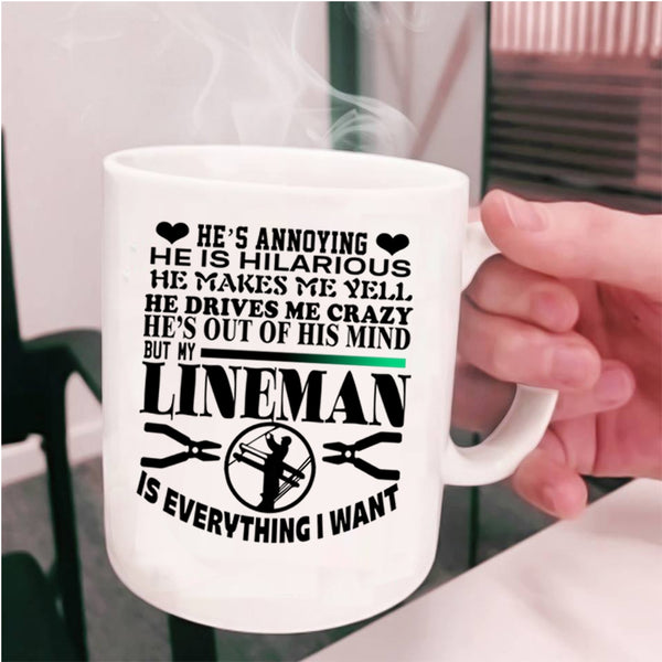 I Love My Linemen Coffee Mug, My Lineman Is Everything I Want Cup