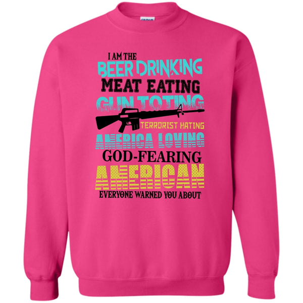 God Fearing American T Shirt, I'm The Beer Drinking Sweatshirt
