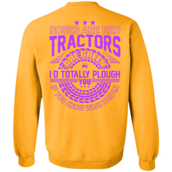 I Love Tractor T Shirt, Roses Are Red Tractors Sweatshirt