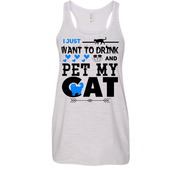 I Just Want To Drink And Pet My Cat Shirt, I Love Cat Shirt
