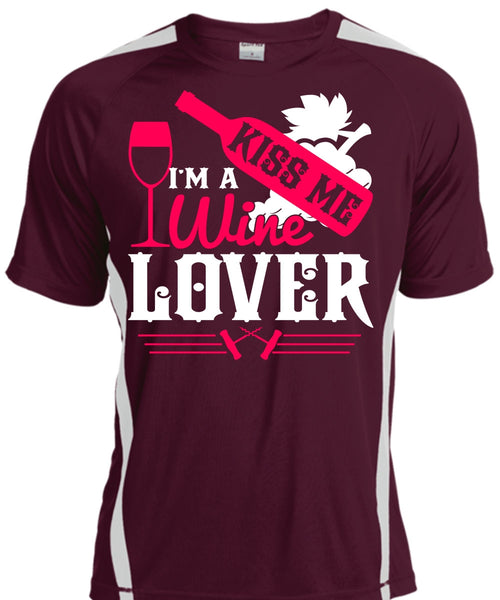 I'm A Wine Lover T Shirt, Kiss Me T Shirt, Cool Shirt
