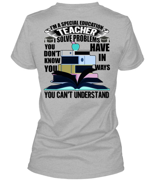 I'm A Special Education Teacher T Shirt, I Love Teaching T Shirt