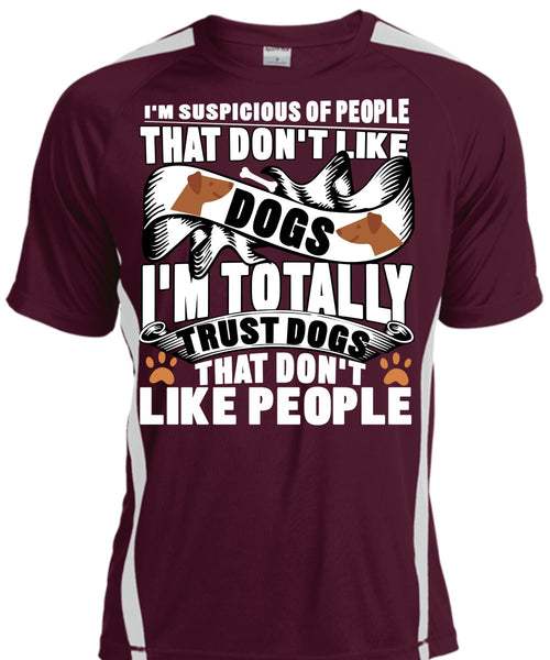 Don't Like Dogs T Shirt, I Love My Dog T Shirt, Cool Shirt