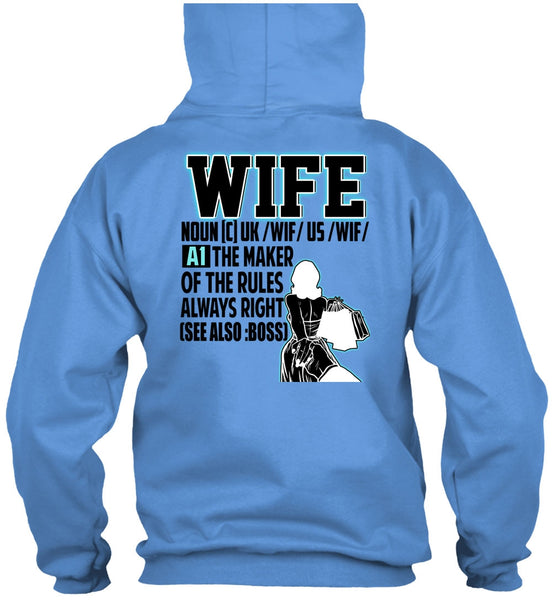 The Maker Of The Rules Always Right T Shirt, I Love Wife T Shirt