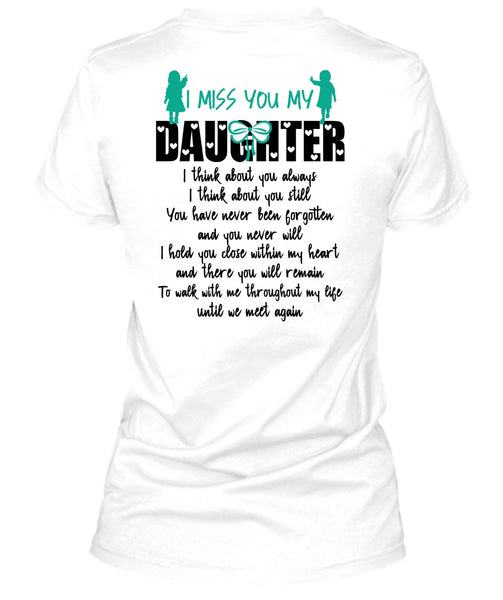I Miss You My Daughter T Shirt, I Love Daughter T Shirt