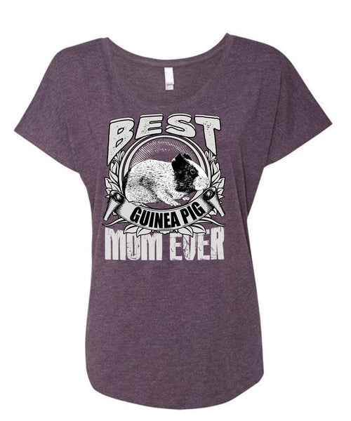 Best Guinea Pig Mom Ever T Shirt, Being A Mom T Shirt, Cool Shirt (Ladies' Triblend Dolman Sleeve)