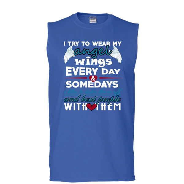 I Try To Wear My Angel Wings T Shirt, Somedays I Like To Take Them Off Tank Top (Men's Cotton Sleeveless)
