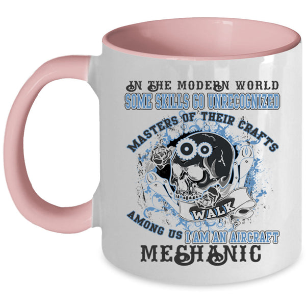 Cool Aircraft Mechanics Coffee Mug, I Am An Aircraft Mechanic Accent Mug