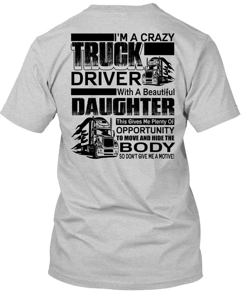 I'm A Crazy Truck Driver T Shirt, I Love Trucker T Shirt