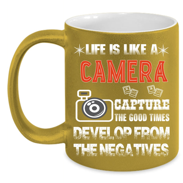 Life is Like A Camera Coffee Mug, Awesome Photographers Coffee Cup
