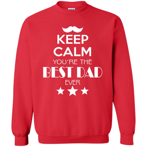 Gift For Dad T Shirt, Best Dad Ever Sweatshirt