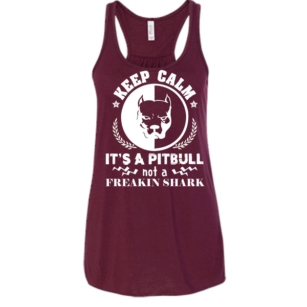 Keep Calm It's A Pitbull Not A Freaking Shark Shirt, Cool Dog Shirt