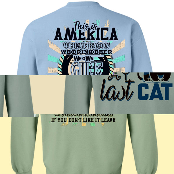 I Love My Cat T Shirt, I Promise Honey This Is My Last Cat Sweatshirt