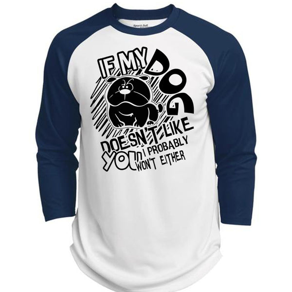 If My Dog Doesn't Like T Shirt, I Love Dog T Shirt, Awesome T-Shirts  (Polyester Game Baseball Jersey)