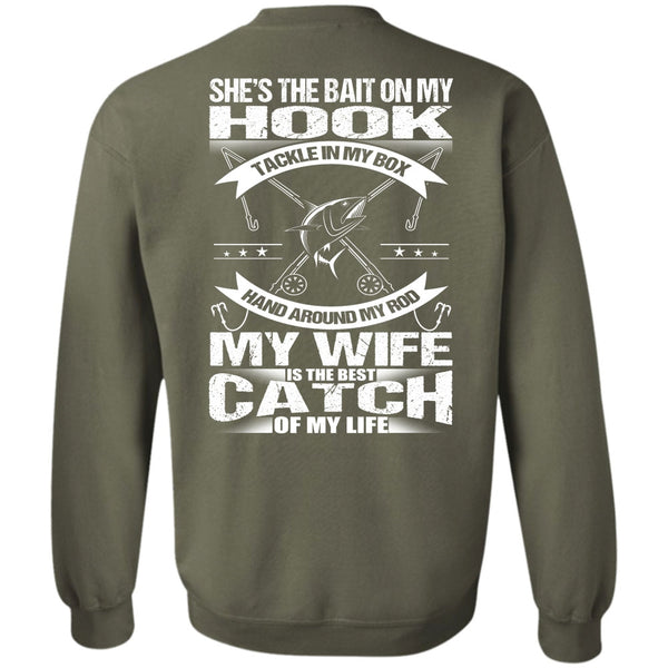 My Wife Is The Best Catch T Shirt, I Love Fish Sweatshirt