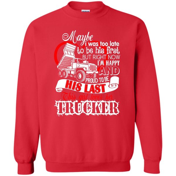 Coolest Trucker T Shirt, I Love my Trucker Sweatshirt
