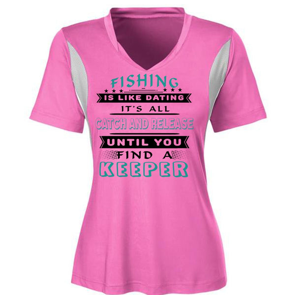 It's All Catch And Release Until You Find A Keeper T Shirt, Favorite T Shirt