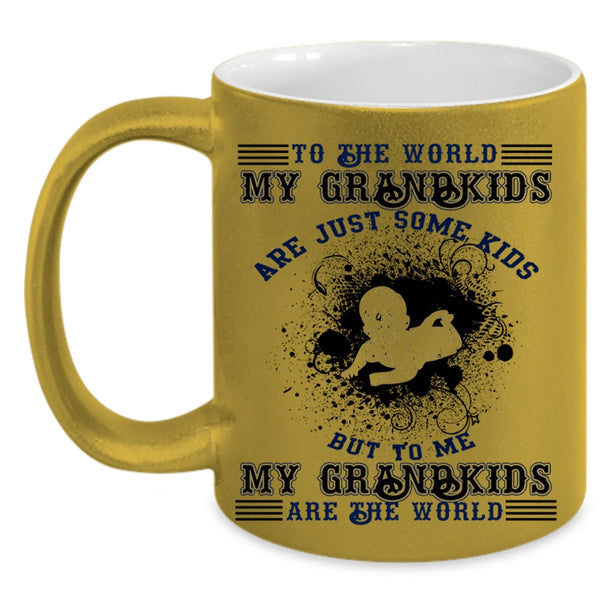My Grandkids Are The World Coffee Mug, My Grandkids Are Just Some Kids Accent Mug