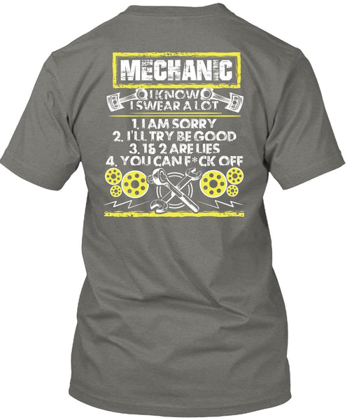 I Know I Swear A Lot T Shirt, Being A Mechanic T Shirt