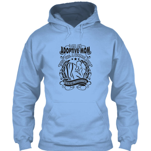 I Am An Adoptive Mom T Shirt, Coolest Adoptive Mom T Shirt