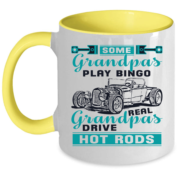 Real Grandpas Drive Hot Rods Coffee Mug, Some Grandpas Play Bingo Accent Mug