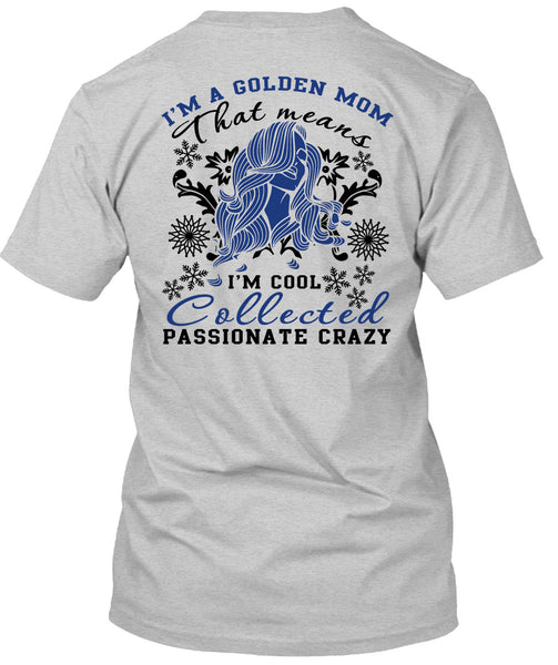 I'm A Golden Mom T Shirt, I Love My Dog T Shirt