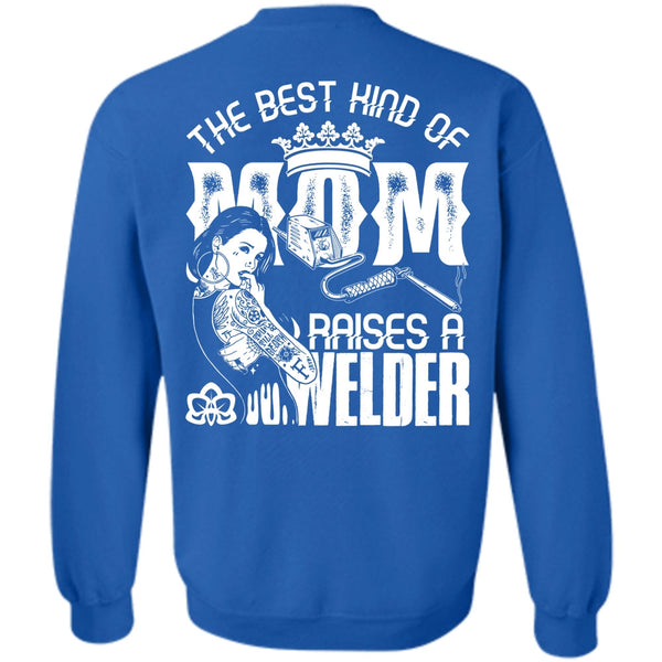 Raises A Welder T Shirt, I Love Welding Sweatshirt