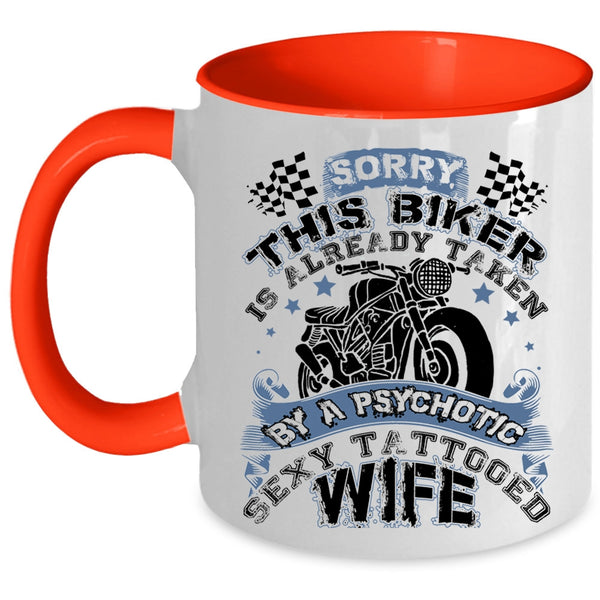 Tattooed Wife Coffee Mug, This Biker Is Already Taken By A Tattooed Wife Accent Mug
