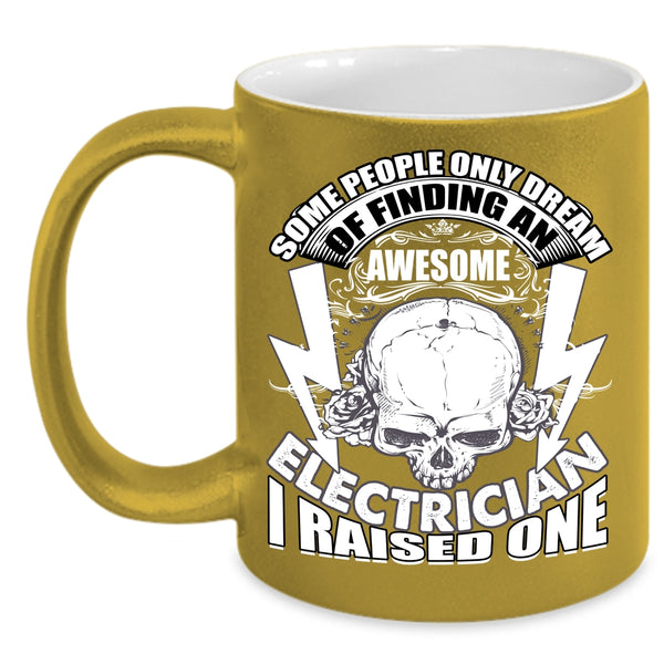 Finding An Awesome Electrician Coffee Mug, I Raise An Electrician Coffee Cup