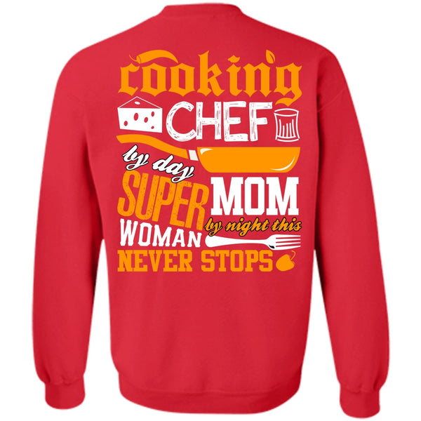 Mom By Night T Shirt, I Love Chef Sweatshirt