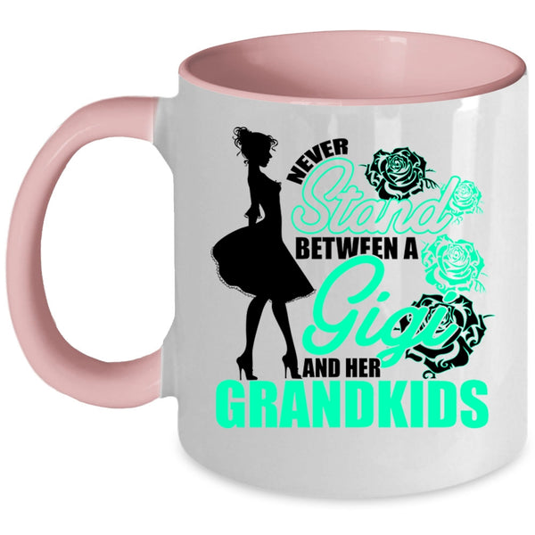 Cute Coffee Mug, Never Stand Between A Gigi And Her Grandkids Accent Mug