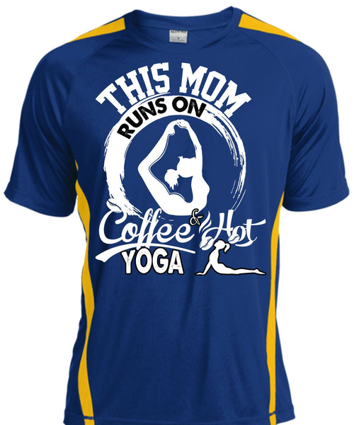 This Mom Runs On Coffee Hot Yoga T Shirt, Being A Mom T Shirt, Cool Shirt