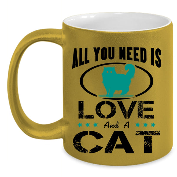 All You Need Is Love And A Cat Mug, Cool Cats Cup