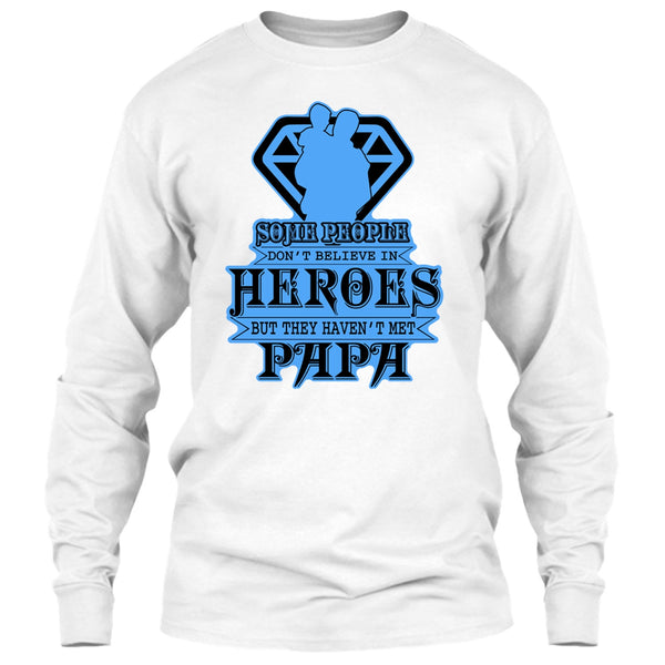 They Haven't Met Papa T Shirt, Gift For Papa T Shirt