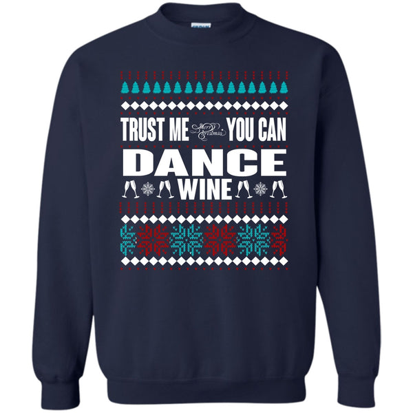 Merry Christmas T Shirt, You Can Dance Wine Sweatshirt