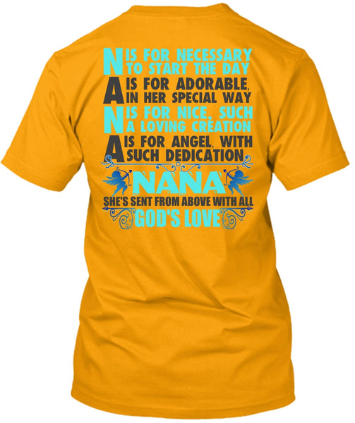 Nana Is For Necessary To Start The Day T Shirt, I Love Nana T Shirt