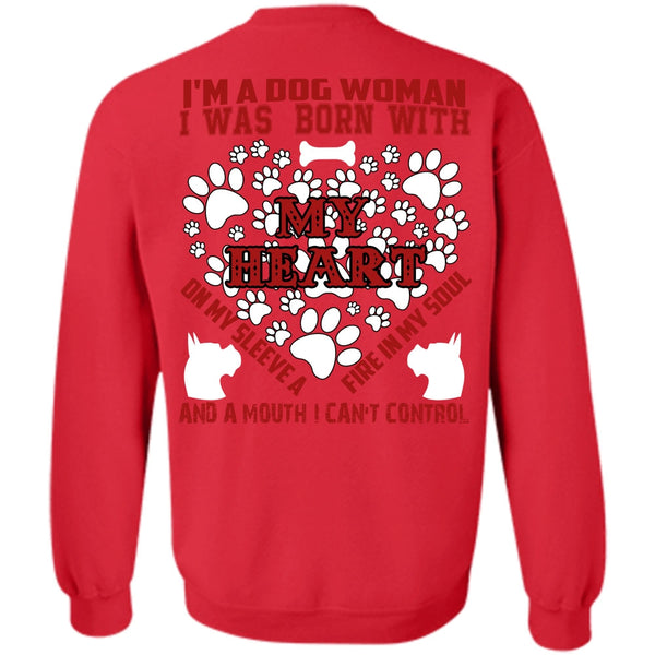 I Was Born With My Heart T Shirt, I Love My Dog Sweatshirt