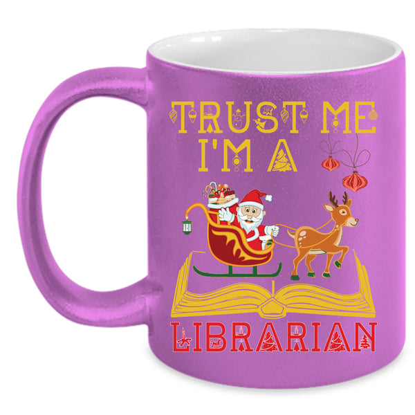 I'm A Librarian Coffee Mug, Christmas Gift For Librarian Coffee Cup